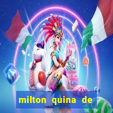 milton quina de siqueira junior