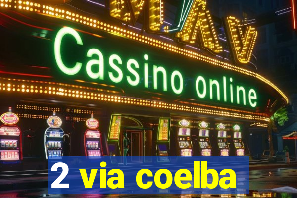 2 via coelba