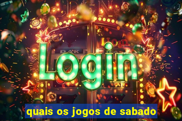 quais os jogos de sabado