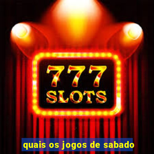 quais os jogos de sabado