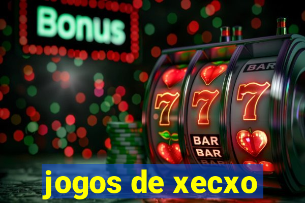 jogos de xecxo