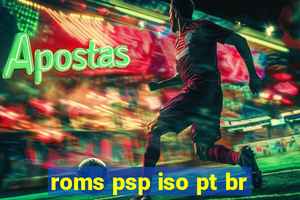 roms psp iso pt br