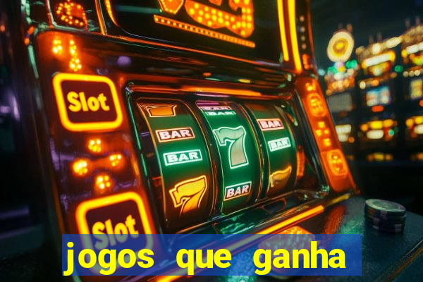 jogos que ganha dinheiro gratuito