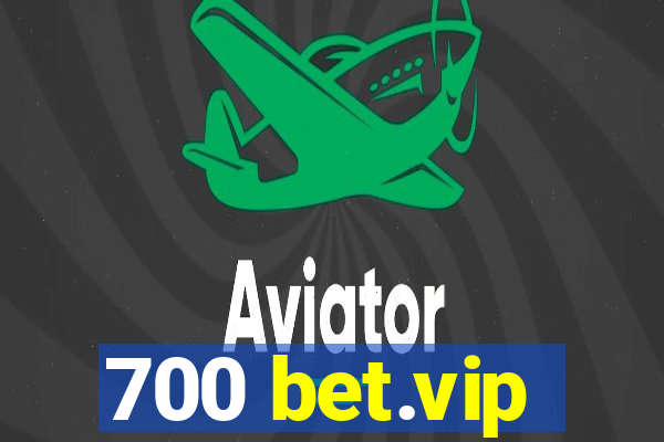 700 bet.vip