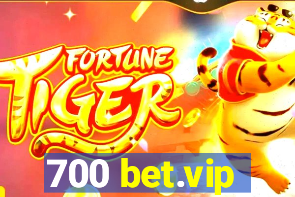 700 bet.vip