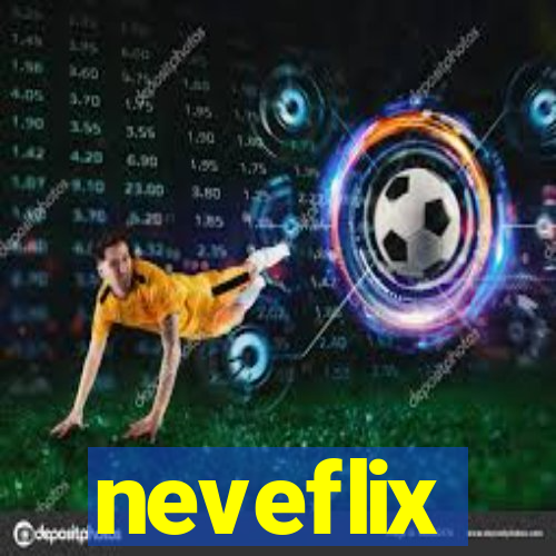neveflix