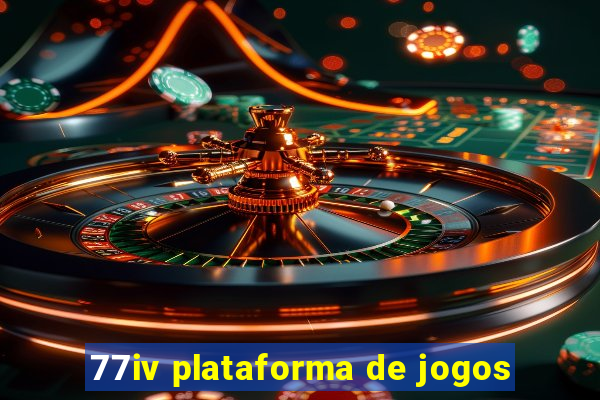 77iv plataforma de jogos