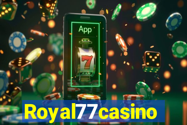 Royal77casino