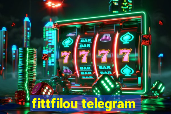 fittfilou telegram