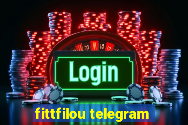 fittfilou telegram