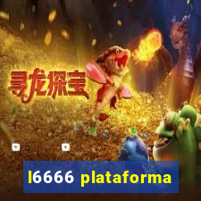 l6666 plataforma