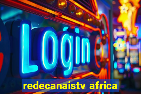 redecanaistv africa