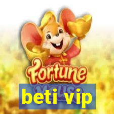 beti vip