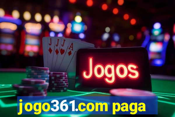 jogo361.com paga