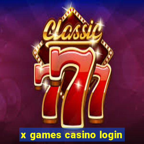 x games casino login