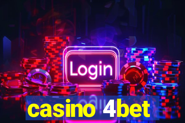 casino 4bet