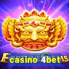 casino 4bet