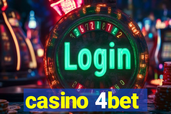 casino 4bet