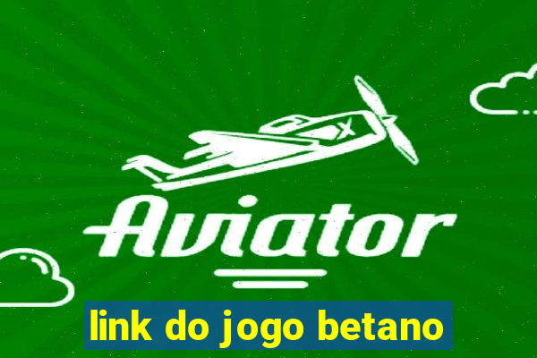 link do jogo betano