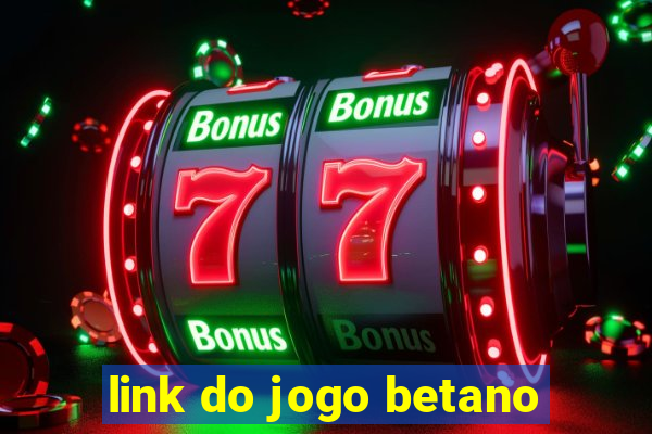 link do jogo betano