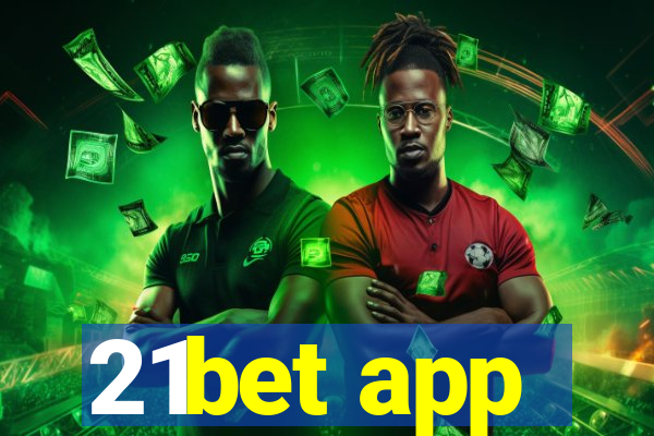 21bet app