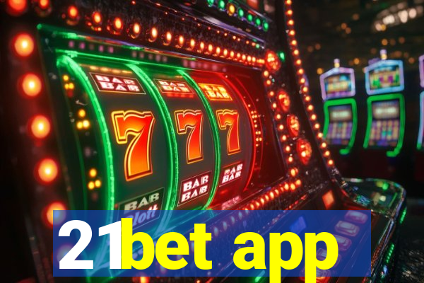 21bet app