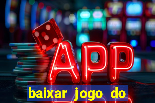 baixar jogo do tigre plataforma nova