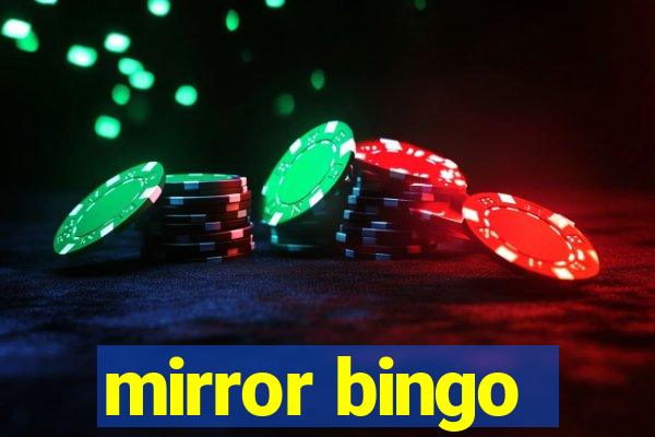 mirror bingo