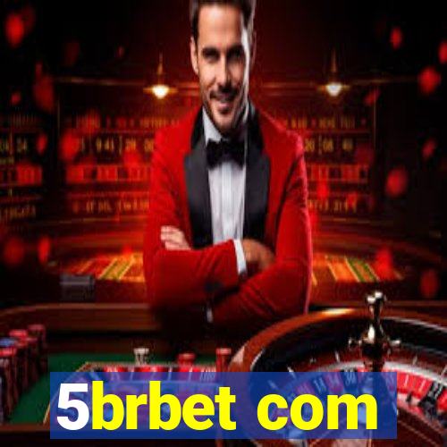 5brbet com
