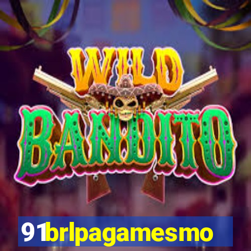 91brlpagamesmo