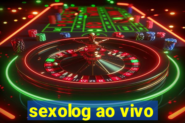 sexolog ao vivo