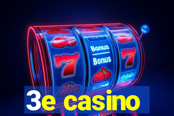 3e casino
