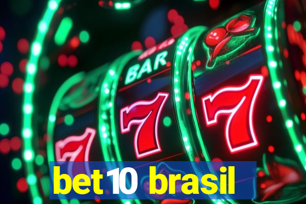 bet10 brasil