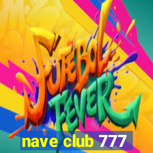 nave club 777
