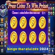 bingo marataizes 2024