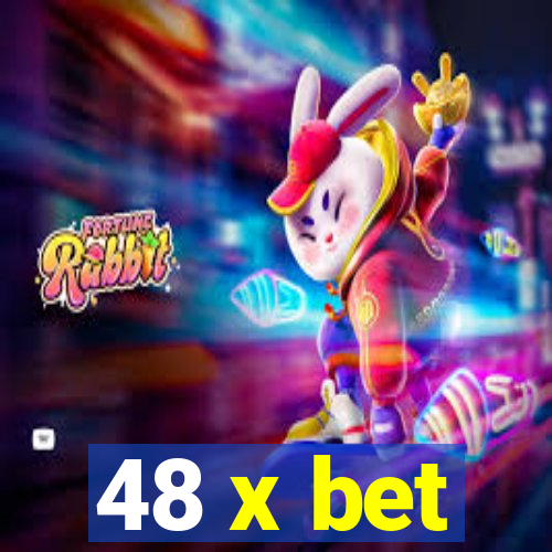 48 x bet