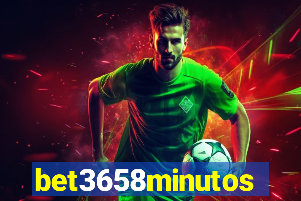 bet3658minutos