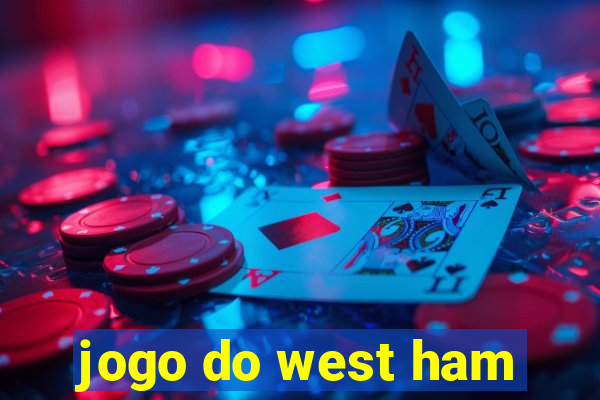 jogo do west ham