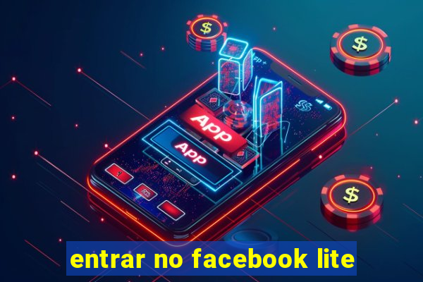entrar no facebook lite