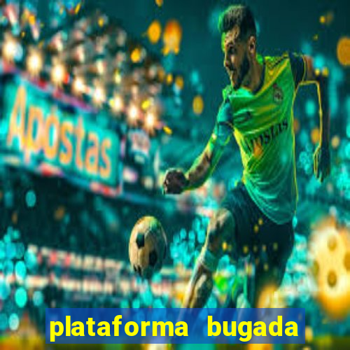 plataforma bugada do tigrinho