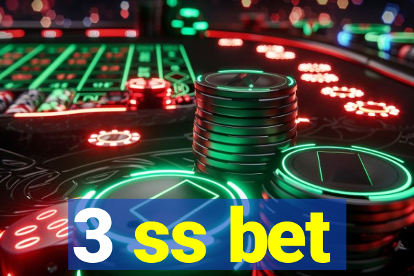 3 ss bet
