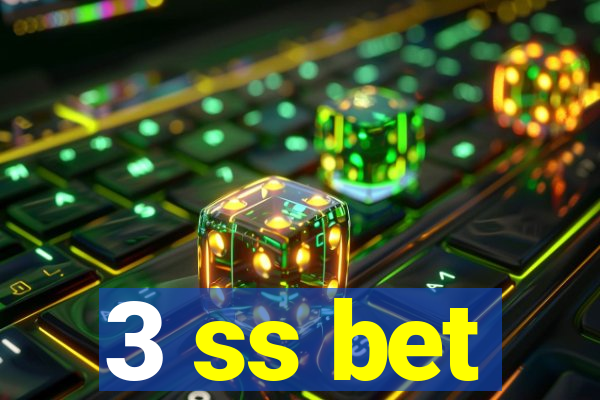 3 ss bet