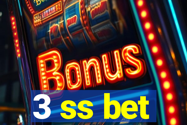 3 ss bet