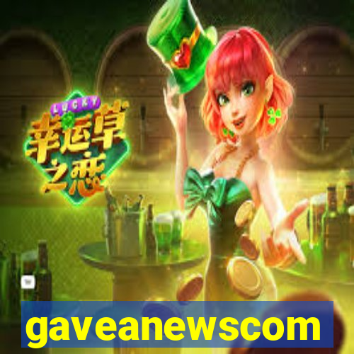 gaveanewscom