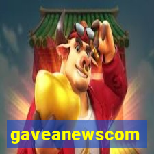 gaveanewscom