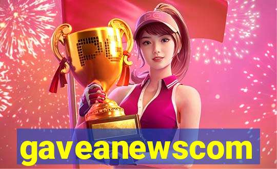 gaveanewscom