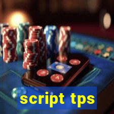 script tps