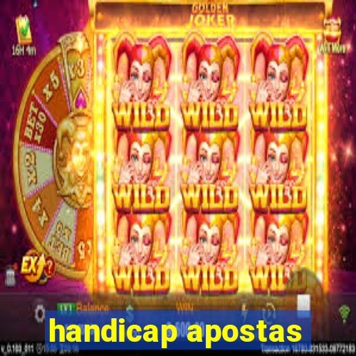 handicap apostas