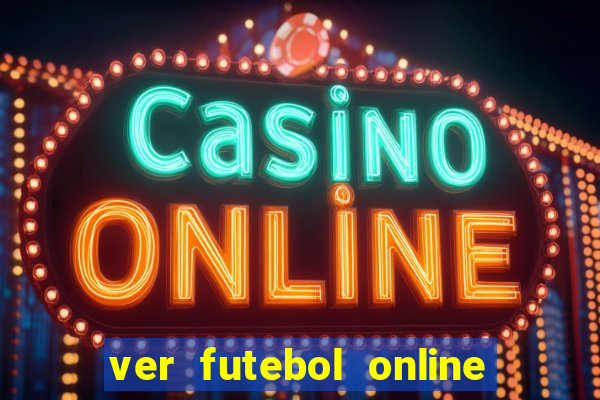 ver futebol online ao vivo