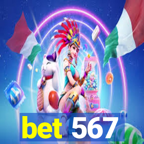 bet 567